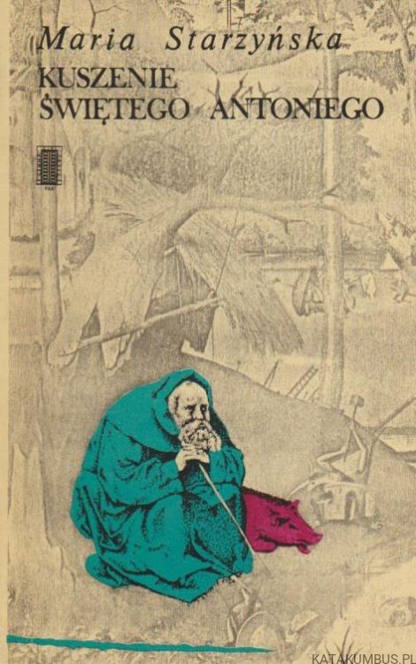 Kuszenie świętego Antoniego. MARIA STARZYŃSKA