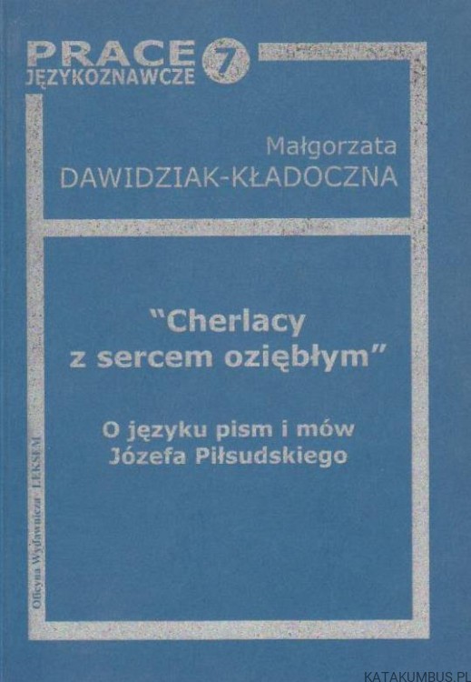 Cholerycy z sercem oziębłym. MAŁGORZATA DAWIDZIAK-KŁADOCZNA