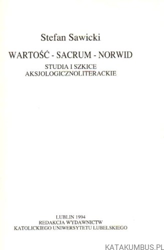 Wartość - Sacrum - Norwid. STEFAN SAWICKI.