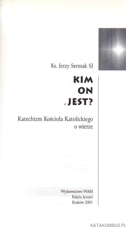 Kim on jest? KS. JERZY SERMAK SJ.