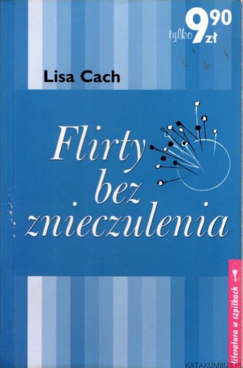 Flirty bez znieczulenia. LISA CACH