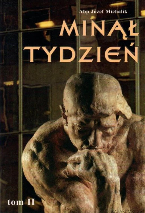 Minął tydzień. T. 2. Abp. JÓZEF MICHALIK