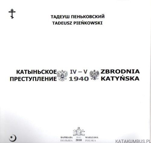 Zbrodnia katyńska. TADEUSZ PIEŃKOWSKI