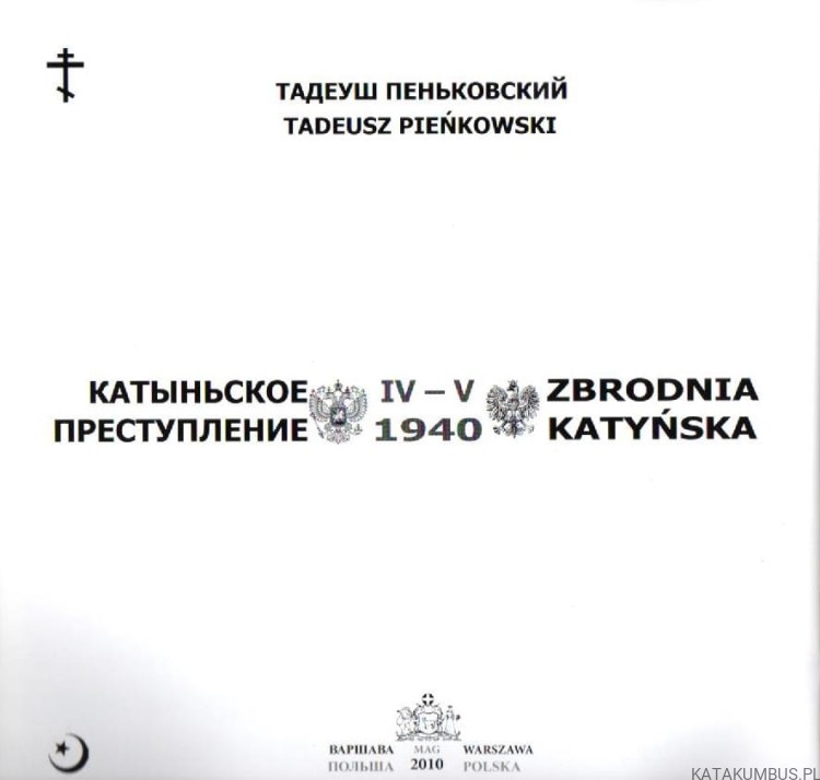 Zbrodnia katyńska. TADEUSZ PIEŃKOWSKI