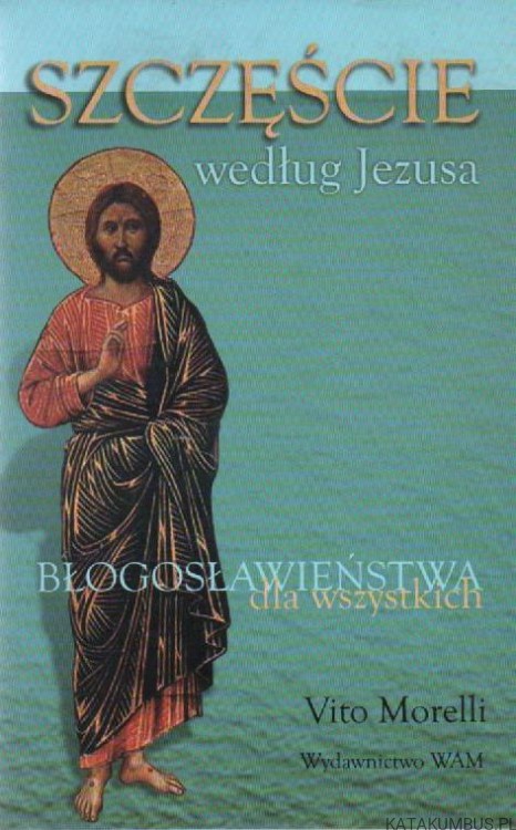 Szczęście według Jezusa. VITO MORELLI