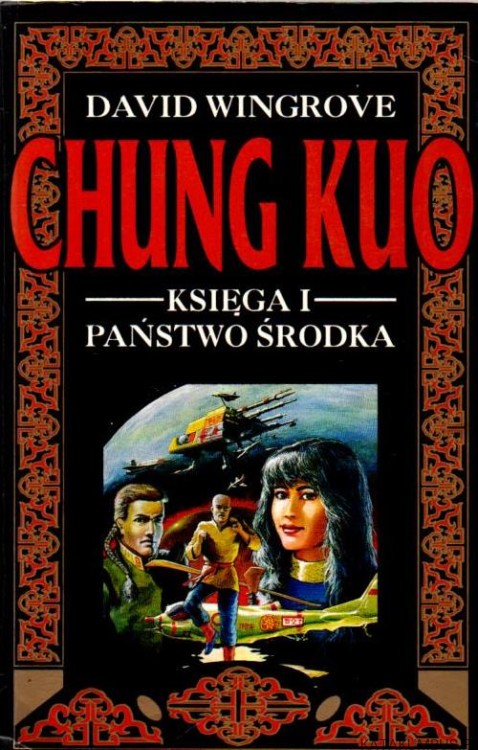 Chung Kuo. Księga I. Państwo Środka. DAVID WINGROVE