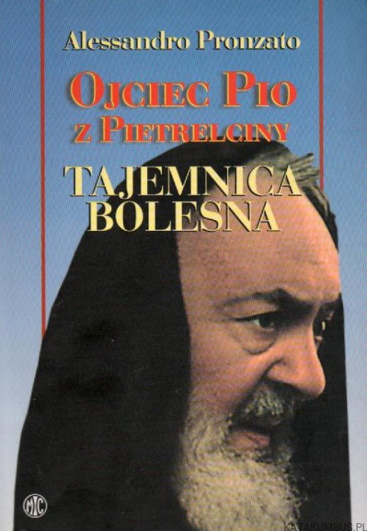 Ojciec Pio z Pietrelciny. ALESSANDRO PRONZATO
