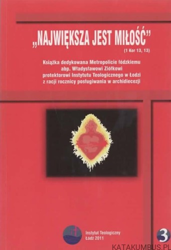 Największa jest Miłość. RED. KS. STANISŁAW SKOBEL