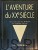 L'Aventure du XXe Siecle. ALAIN PEREFITTE (j.francuski)