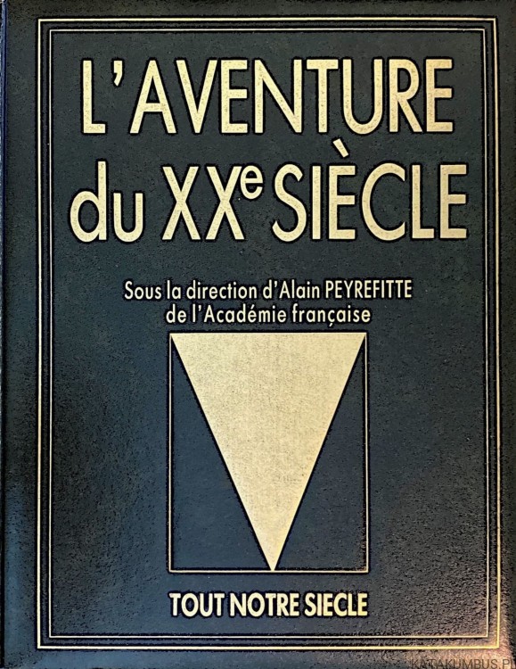 L'Aventure du XXe Siecle. ALAIN PEREFITTE (j.francuski)