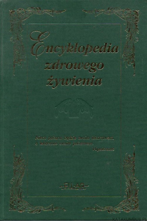 Encyklopedia zdrowego żywienia. DR BARRY FOX.