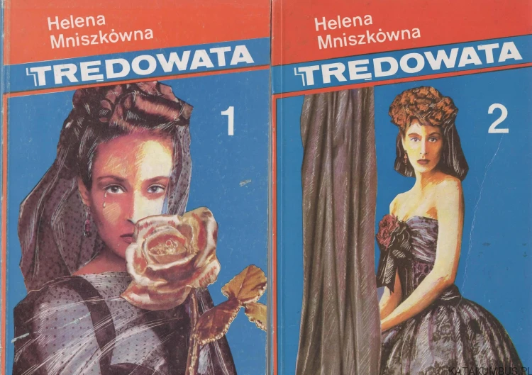 Trędowata. TOM I i II. HELENA MNISZKÓWNA