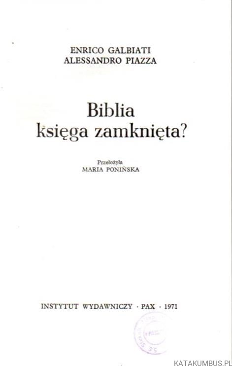 Biblia księga zamknięta? ENRICO GALBIATI, ALESSANDRO PIAZZA