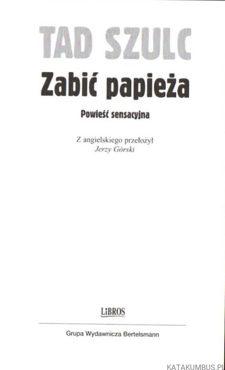 Zabić papieża. TAD SZULC