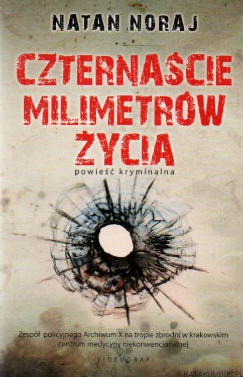 Czternaście milimetrów życia. NATAN NORAJ