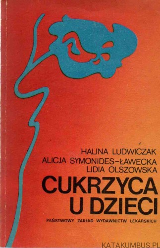 Cukrzyca u dzieci. HALINA LUDWICZAK