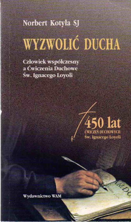 Wyzwolić ducha. NORBERT KOTYŁA SJ
