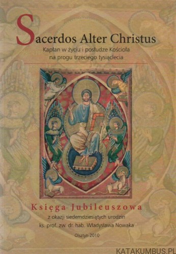 Sacerdos Alter Christus. KS. SŁAWOMIR ROPIAK, Ks. MICHAŁ TUNKIEWICZ.