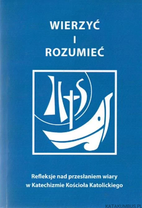 Wierzyć i rozumieć. GRZEGORZ DZIEWULSKI