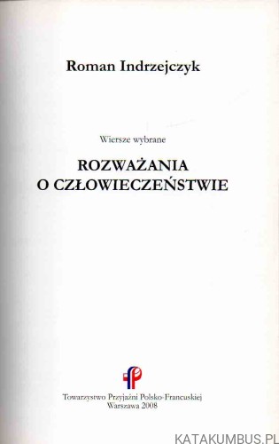 Wiersze wybrane Poemes Choisis. ROMAN INDRZEJCZYK