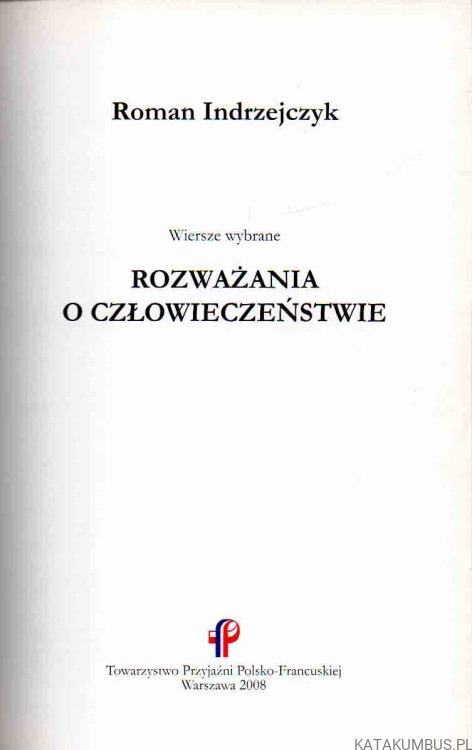 Wiersze wybrane Poemes Choisis. ROMAN INDRZEJCZYK