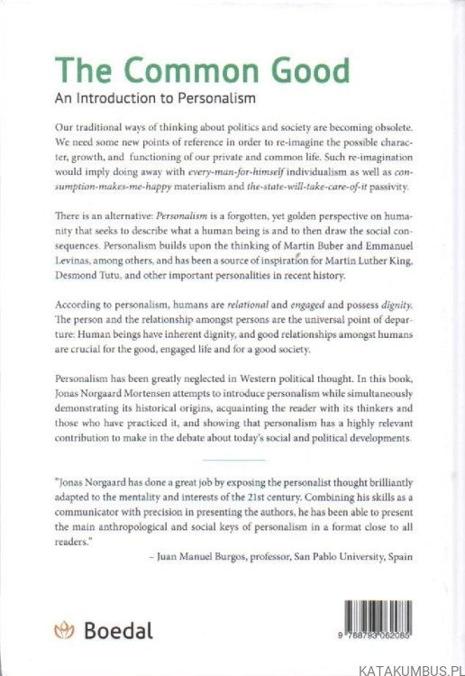 The Common Good. An Introduction to Personalism. JONAS NORGAARD MORTENSEN.