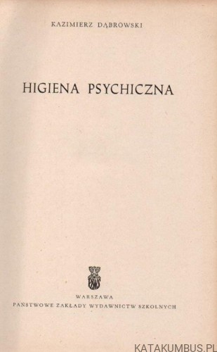 Higiena Psychiczna. KAZIMIERZ DĄBROWSKI