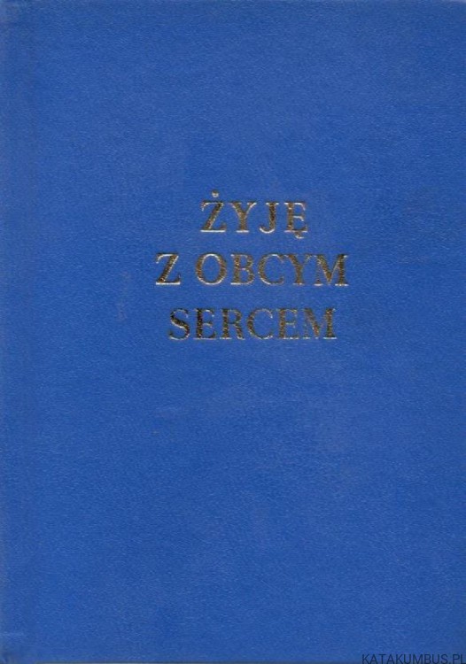 Żyję z obcym sercem. TADEUSZ DZIDO