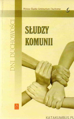 Słudzy Komunii. RED. KS. KRZYSZTOF LALA