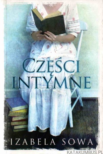 Części intymne. IZABELA SOWA