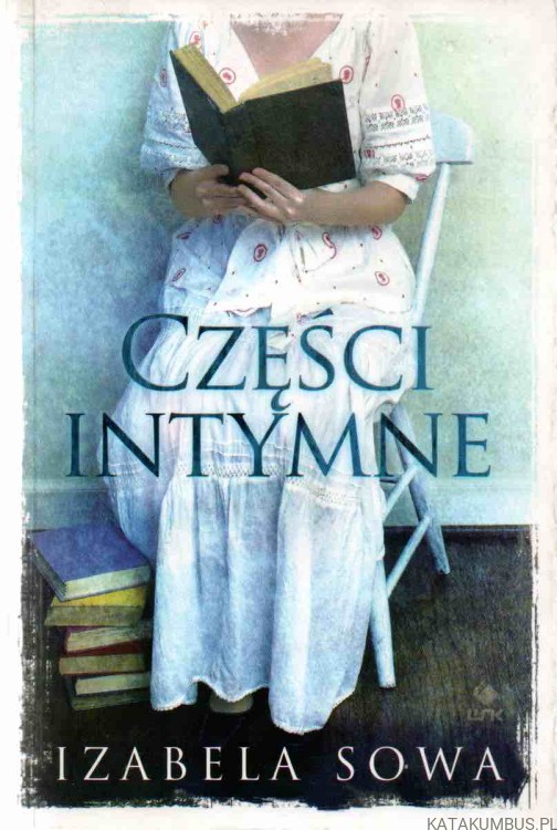 Części intymne. IZABELA SOWA