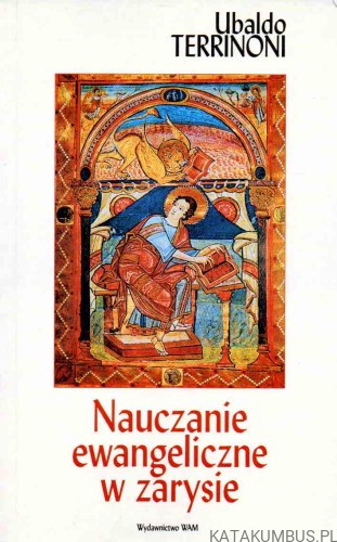 Nauczanie ewangeliczne w zarysie. UBALDO TERRINONI