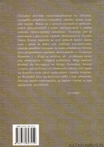 Zarys historii diecezji odesko-symferopolskiej. ŁUKASZ GĘDŁEK, TOMASZ KRZYŻOWSKI, MACIEJ ŻUREK