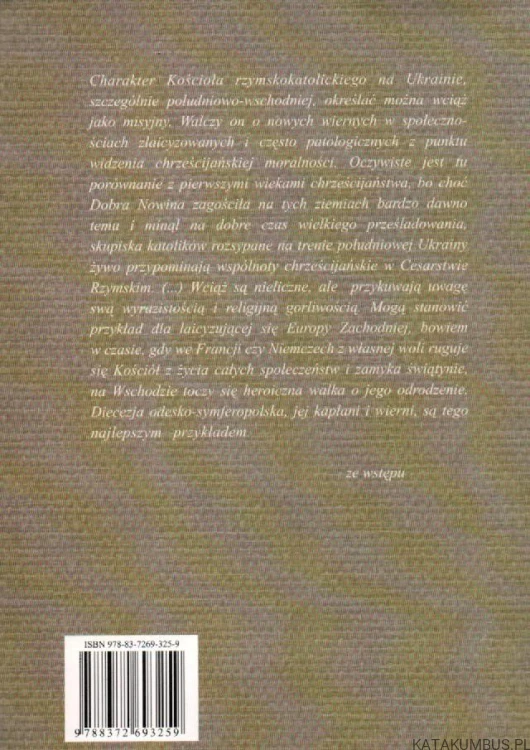 Zarys historii diecezji odesko-symferopolskiej. ŁUKASZ GĘDŁEK, TOMASZ KRZYŻOWSKI, MACIEJ ŻUREK