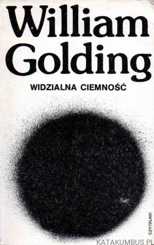 Widzialna ciemność. WILLIAM GOLDING
