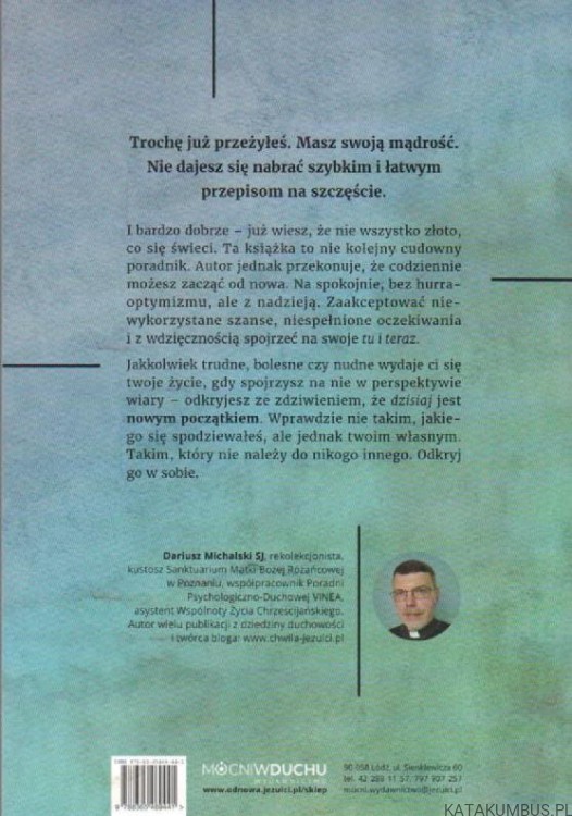 Przestań biec! Zacznij żyć. DARIUSZ MICHALSKI SJ.