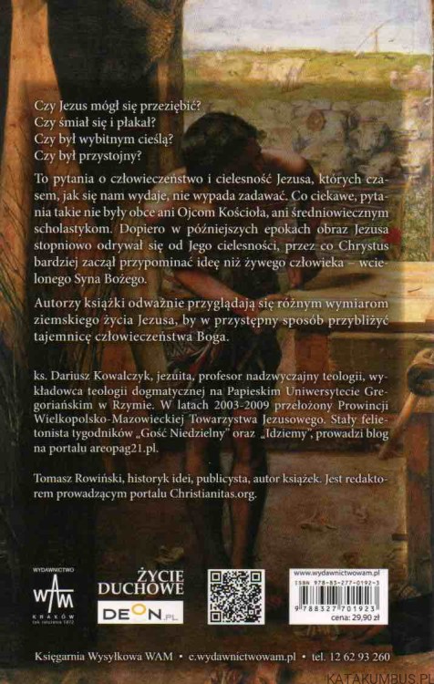 Czy Jezus mógł się przeziębić? DARIUSZ KOWALCZYK SJ, TOMASZ ROWIŃSKI