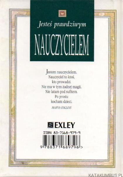Jesteś prawdziwym nauczycielem. RED. EWA GLIŃSKA, ILONA KISIEL.