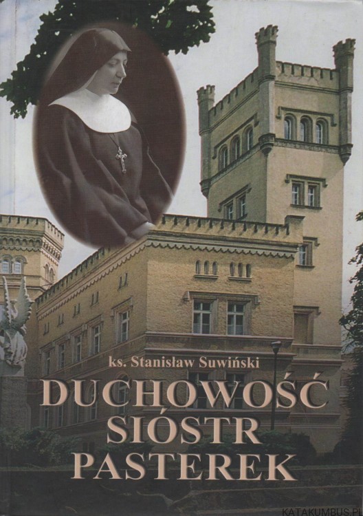 Duchowość sióstr pasterek. Ks. STANISŁAW SUWIŃSKI