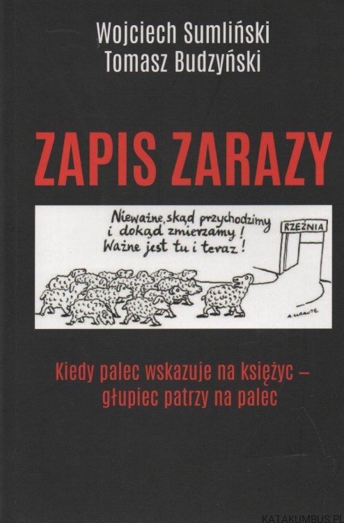 Zapis zarazy. WOJCIECH SUMLIŃSKI, TOMASZ BUDZYŃSKI