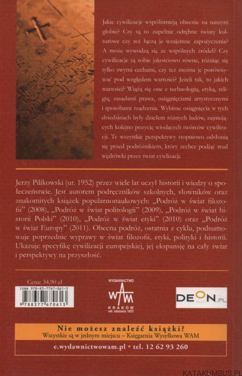 Podróż w świat cywilizacji. JERZY PILIKOWSKI
