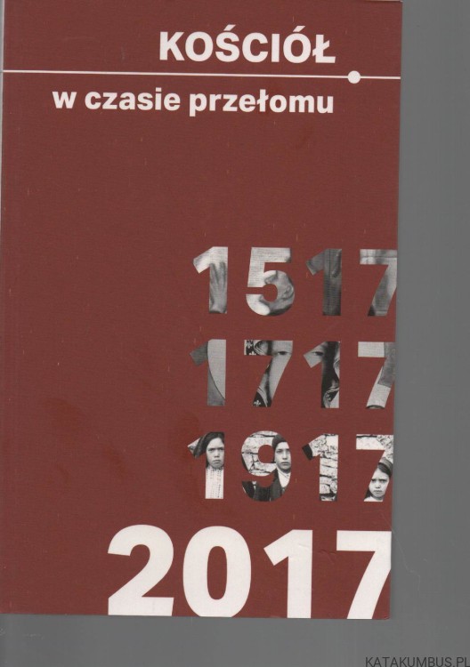 Kościół w czasie przełomu. PRACA ZBIOROWA