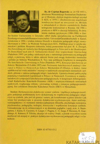 Hermeneutyczno-dydaktyczny wymiar symbolu i implikacje pedagogiczno-religijne. Ks. CYPRIAN ROGOWSKI