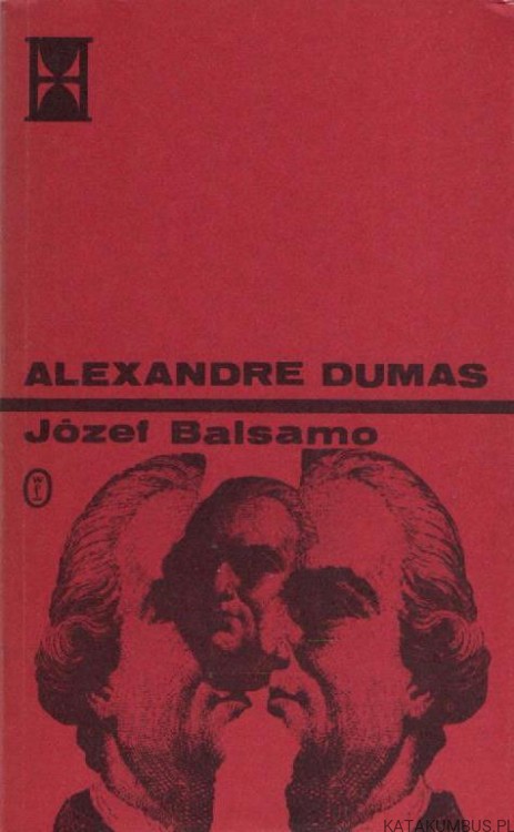 Józef Balsamo. Tom 1. ALEXANDRE DUMAS