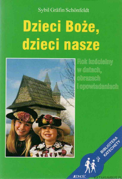 Dzieci Boże, dzieci nasze. SYBIL GRAFIN SCHONFELDT