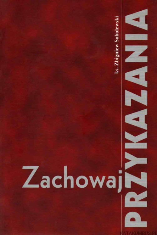 Zachowaj-przykazania-KS-ZBIGNIEW-SOBOLEWSKI