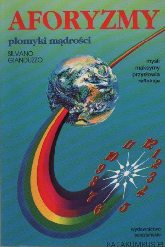 Aforyzmy. Płomyki mądrości. SILVANO GIANDUZZO
