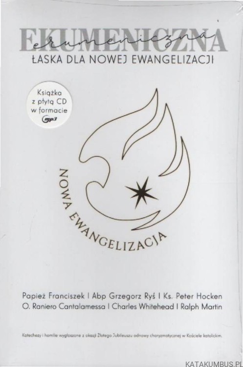 Ekumeniczna łaska dla nowej ewangelizacji (książka + płyta CD). PRACA ZBIOROWA