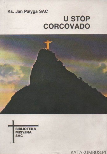 U-stóp-Corcovado-KS-JAN-PAŁYGA-SAC-1