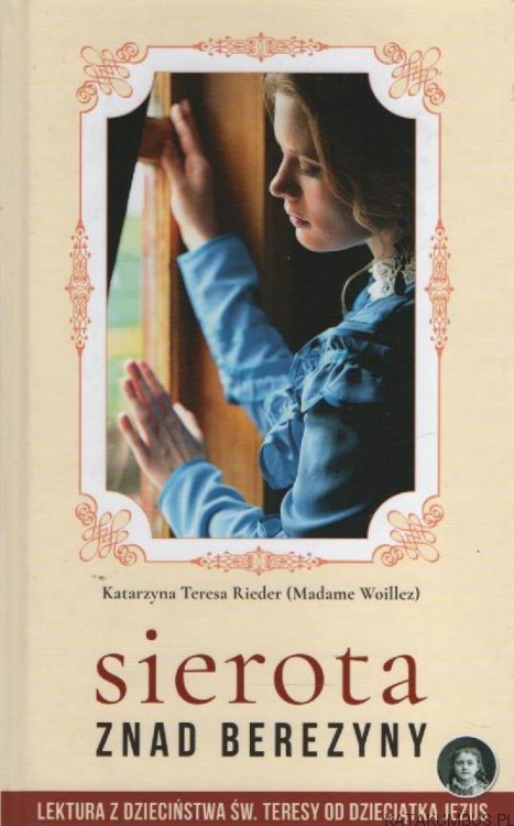 Sierota znad Berezyny. KATARZYNA TERESA RIEDER